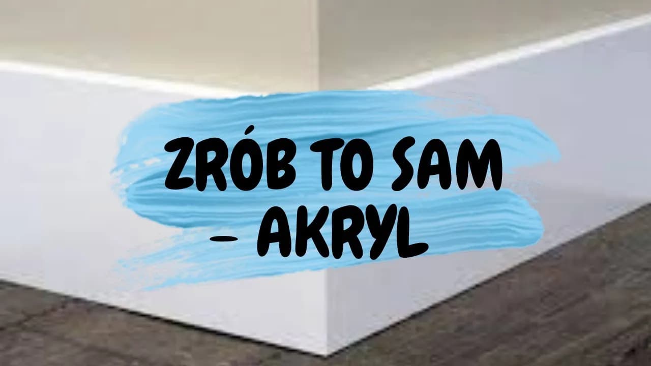 Jak akrylować listwy? Poradnik krok po kroku do perfekcyjnego efektu